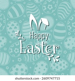 Happy Easter Vector Creative Greeting Card or Repeatable Pattern design. Decorated Easter Eggs, Bunny Ears, Spring Flowers and Plants decorations. Ornamental Eggs. Creative Easter and Spring Frame.