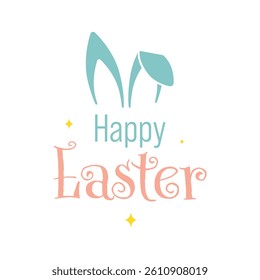 Happy Easter Vector Creative Greeting Card or Banner Celebration Text Design. Easter Bunny Ears in Silhouette style with Colorful Text Design. Isolated Banner or Card Design.