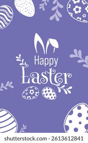 Happy Easter Vector Creative Greeting Card or Banner Design. Decorated Easter Eggs, Bunny Ears, Spring Flowers and Plants decorations. Painted and Ornamental Eggs. Creative Easter and Spring Frame. 