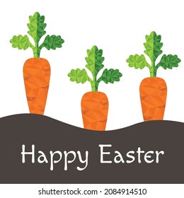 Happy Easter vector greeting card with carrots. Happy easter background with text. Polygonal carrots. Eps 10. Vector illustration