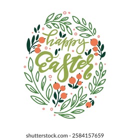 Happy Easter. Vector hand drawn floral greeting card with isolated composition of twigs, leaves and berries in the shape of an egg with lettering on a white background