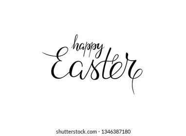 Happy Easter. Vector illustration with handwritten phrase. Congratulation. Black color lettering.