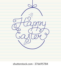 Happy Easter. Vector  illustration . Lettering and calligraphy design on a sheet of exercise book