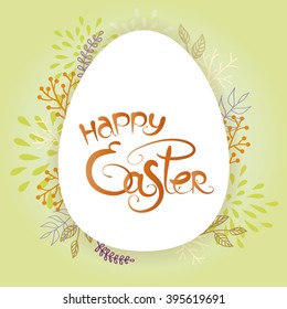 Happy Easter vector lettering. Card template. Egg and plants background