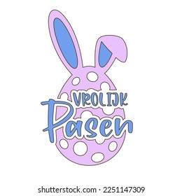 Happy Easter vector lettering in Dutch with an egg and bunny ears. Vector illustration. Isolated on white background