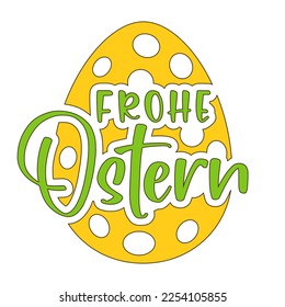 Happy Easter vector lettering in German with an Easter egg. Isolated on white background. Vector illustration.