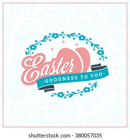 Happy Easter. Vector Vintage Holiday Badge. Vector Template for Greeting Card. Floral Background. Happy Easter Day, Easter Sunday, Easter Greeting Card