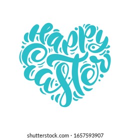 Happy Easter vintage vector calligraphy text in form of heart love. Hand drawn lettering poster for Easter. Modern Handwritten brush type isolated on white background.