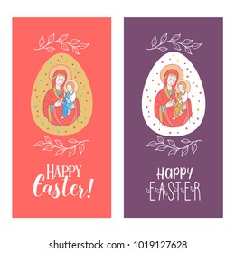 Happy Easter! The virgin and Jesus Christ. Festive vector illustration. Set of Easter eggs with the image of the virgin