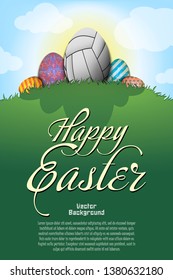 Happy Easter. Volleyball ball in the form of egg and easter painted eggs on a hill with grass on the background of the sun and cloud. Pattern for poster, greeting card, invitation. Vector illustration