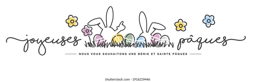 Happy Easter we wish you a holy and blessed Easter French language handwritten typography lettering line design bunny colorful flowers and eggs in grass greeting card