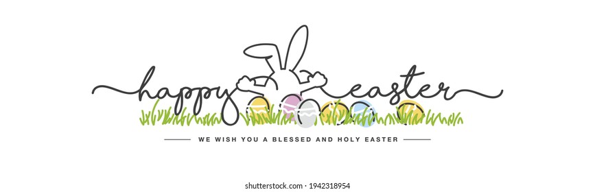 Happy Easter we wish you a holy and blessed Easter handwritten typography lettering art line design of Easter bunny and colorful eggs in grass spring white background