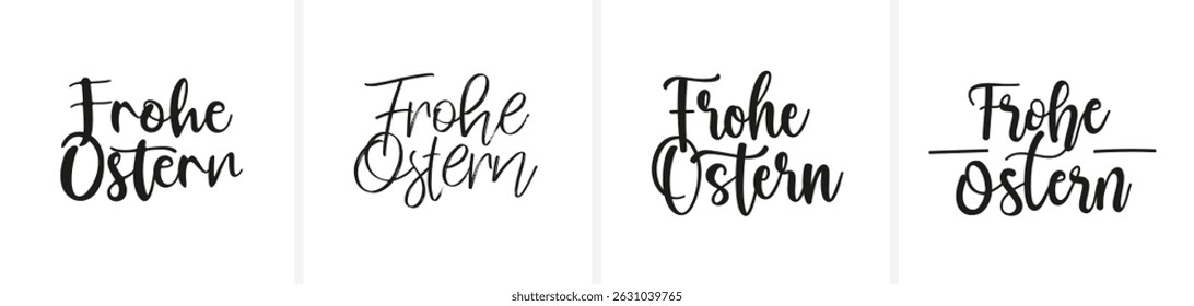 "Happy Easter" wishes in calligraphy or modern script lettering, in German. All letters individually selectable (editable vector paths).
