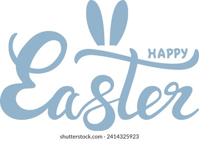 Happy Easter - the word is written by hand, beautiful lettering, bunny ears. Spring Festival, template for postcard.