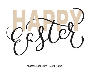 Happy Easter words on white background. Calligraphy lettering Vector illustration EPS10.