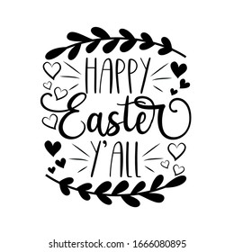 Happy Easter Y'all- calligraphy with leaf and hearts. Good for greeting card, poster banner, textle print, and gift design.