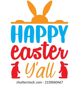 happy easter y'all t-shirt design ,vector file.