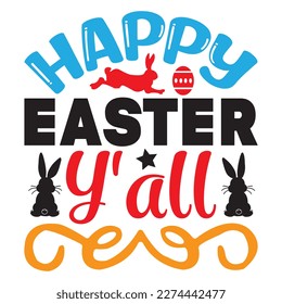 Happy Easter Y'all T-Shirt Design Vector File