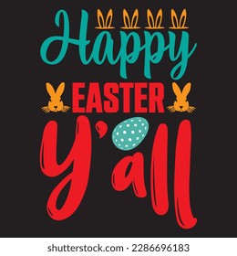 Happy Easter Y'all T-shirt Design Vector File