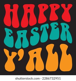 Happy Easter Y'all T-shirt Design Vector File