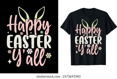 HAPPY EASTER Y'ALL .. Easter t-shirt design