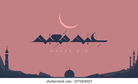 Happy Eid handwritten in Arabic calligraphy and English with a crescent and stars on a pink sky and blue skyline of building and mosques