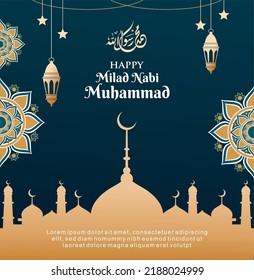 Happy eid milad un nabi mubarak. Happy Islamic Last Prophet Born. Suitable for greeting card, poster and banner