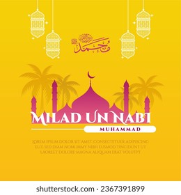 Happy eid milad un nabi mubarak. Happy Islamic Last Prophet Born. Suitable for greeting card, poster and banner