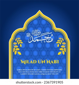 Happy eid milad un nabi mubarak. Happy Islamic Last Prophet Born. Suitable for greeting card, poster and banner