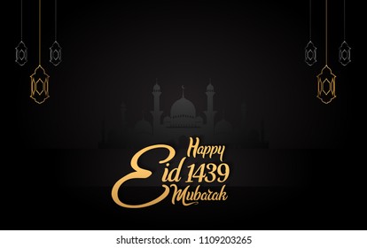 Happy Eid Mubarak 1439 islamic design with lantern golden color, mosque on black background. vector illustration for holy month ramadan celebration.