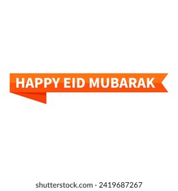 Happy Eid Mubarak Text In Orange Ribbon Rectangle Shape For Promotion Information Business Marketing Social Media Announcement
