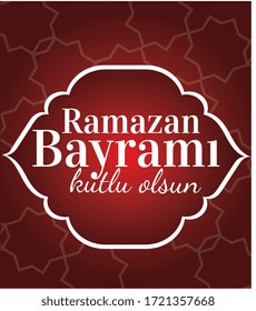 happy eid mubarak Turkish: Ramazan bayramı bayrami kutlu olsun