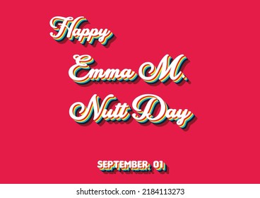 Happy Emma M. Nutt Day, September 01. Calendar of September Retro Text Effect, Vector design
