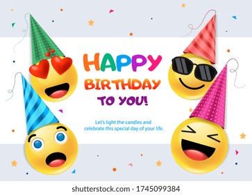 Happy emoticons wearing colorful party hats wishing you Happy Birthday with central text, colored vector illustration