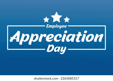 Happy Employee Appreciation Day, Employee of the month