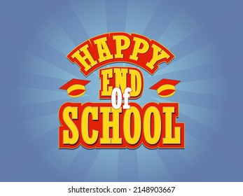 Happy end of school colorful background with psd texxt efect celebration for end of school free vector