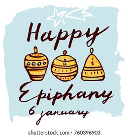 Happy Epiphany day hand drawn celebration greeting card template. Lettering text and shooting star icon. Three gold gifts.