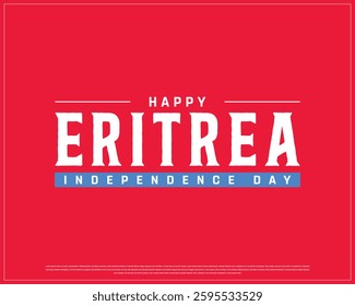 Happy ERITREA Independence Day on a red background, Vector design of Independence day of ERITREA, Typographic Design of ERITREA National Day, Flag typography of ERITREA