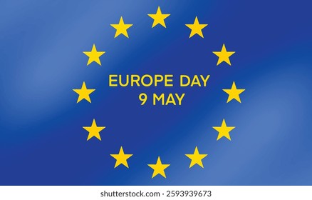 Happy europe day eu europe blue color flag star golden yellow orange text font happy europe day 9 nineth may month 2025 year banner government community event celebration union poster background euro