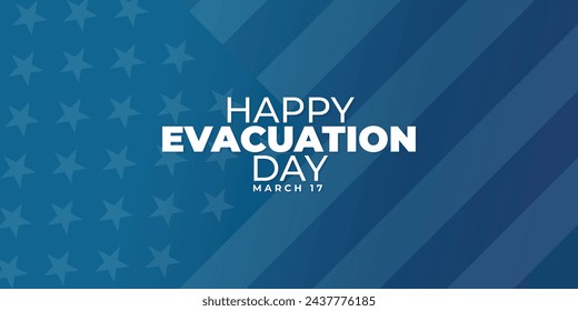 Happy Evacuation Day, March 17, suitable for social media post, card greeting, flyer, banner,template design, print, suitable for event, vector illustration, with flag of united states illustration.
