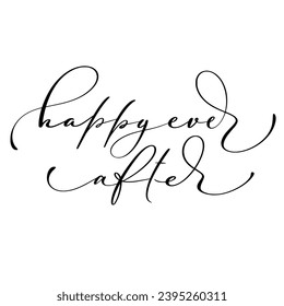 Happy ever after script hand lettering, black ink brush calligraphy isolated on white background.