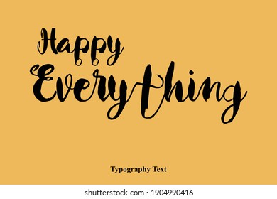 Feliz Todo Escrito A Mano Tipografía Texto Felicidad Cita
sobre fondo amarillo