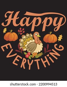 Happy everything thanksgiving t shirt design