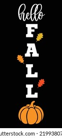 Happy Fall Day Hello Fall Shirt Design