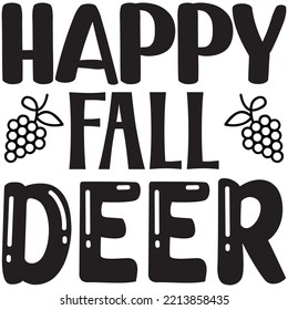 Happy Fall Deer T-shirt Design Vector File.