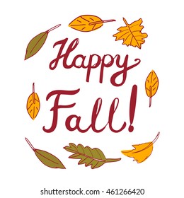 Happy Fall. Hand-sketched typographic element with leaves on white background. Vector illustration.