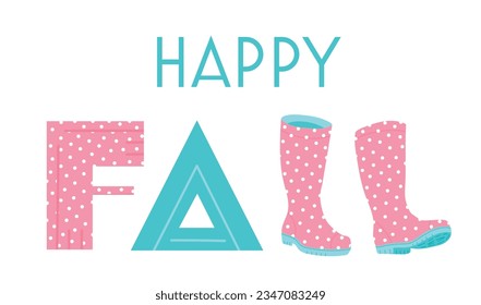 Happy Fall lettering with falling leaves and rubber boots . Vector Fall, Autumn for poster, banner, card, badge in pink and blue colors. Trendy vector pink rain boots