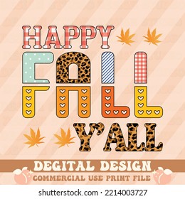 happy fall y’all,t shirt design,vector file.