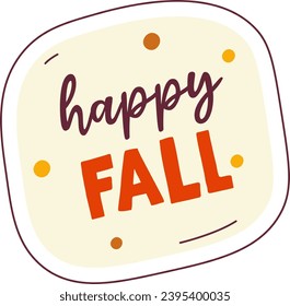 Happy Fall Sticker Vector Illustration