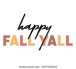 Happy Fall Svg,Fall Vibes Svg,Pumpkin Quotes,Fall Saying,Pumpkin Season Svg,Autumn Svg,Retro Fall Svg,Autumn Fall, Thanksgiving Svg,Cut File,Commercial Use svg